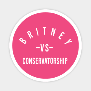 britney vs consevatorship Magnet